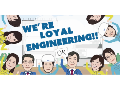 we are loyal engineering!!